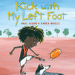 Load image into Gallery viewer, Kick With My Left Foot Book by Paul Seden & Karen Briggs